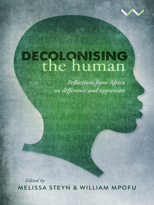 Title details for Decolonising the Human by Melissa Steyn - Available
